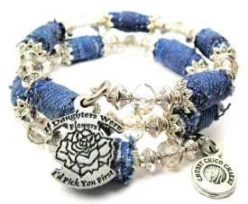 If Daughters Were Flowers I'd Pick You First Blue Jean Beaded Wrap Bracelet