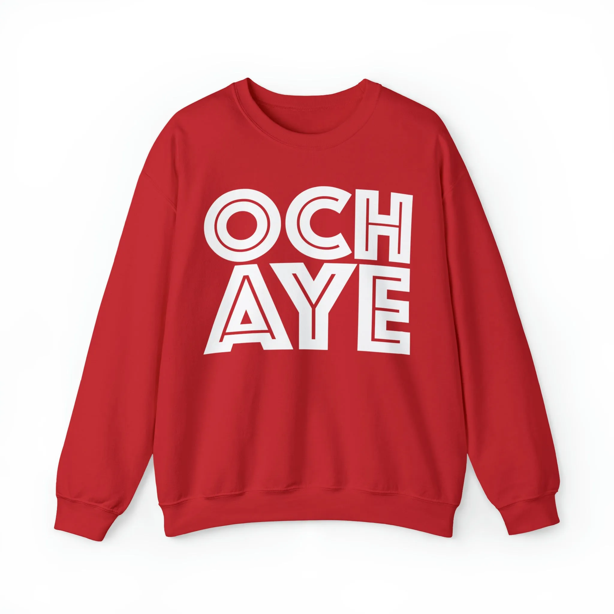 Och Aye Sweatshirt: Quotes Celebrating Scotland